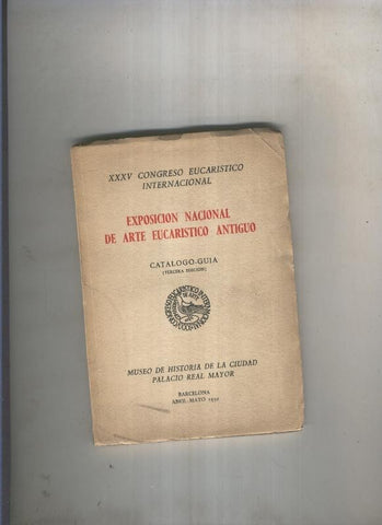 Exposicion Nacional de Arte Eucaristico Antiguo