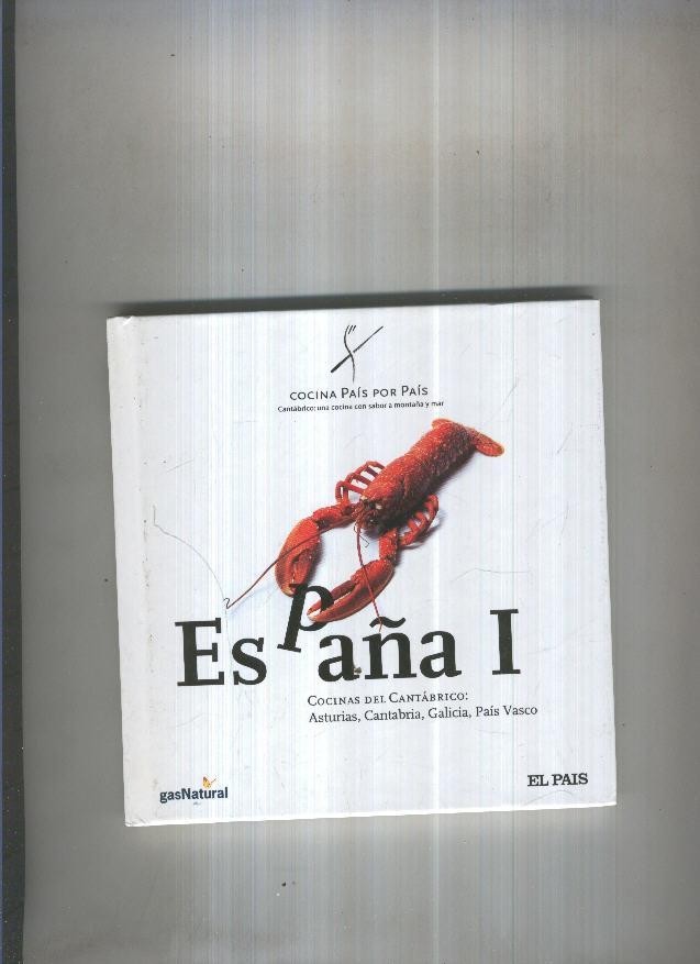 España I: Cocinas del Cantabrico:Asturias,Cantabria,Galicia,Pais Vasco