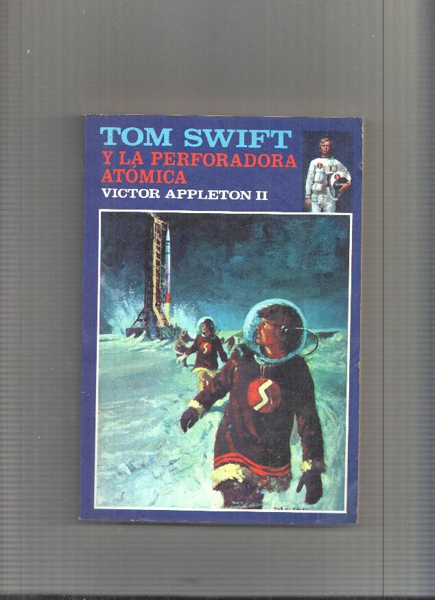 Tom Swift numero 05: La perforadora atomica