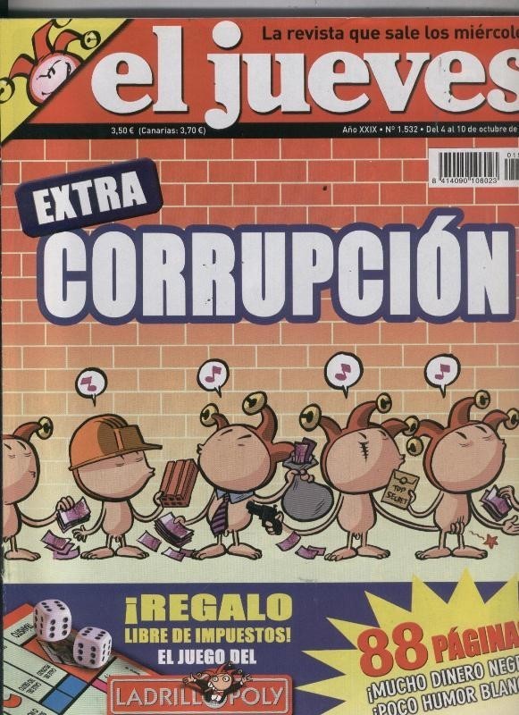 El Jueves revista semanal numero 1532: extra corrupcion, paginas centrales billetes para corromper
