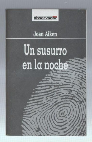 Coleccion El Observador numero 070: Un susurro en la noche