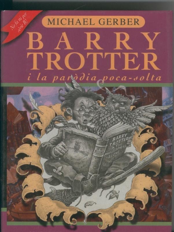 Barry Trotter y la parodia poca solta