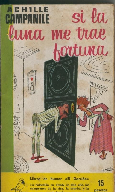 Coleccion El Gorrion numero 04: Si la luna me trae fortuna