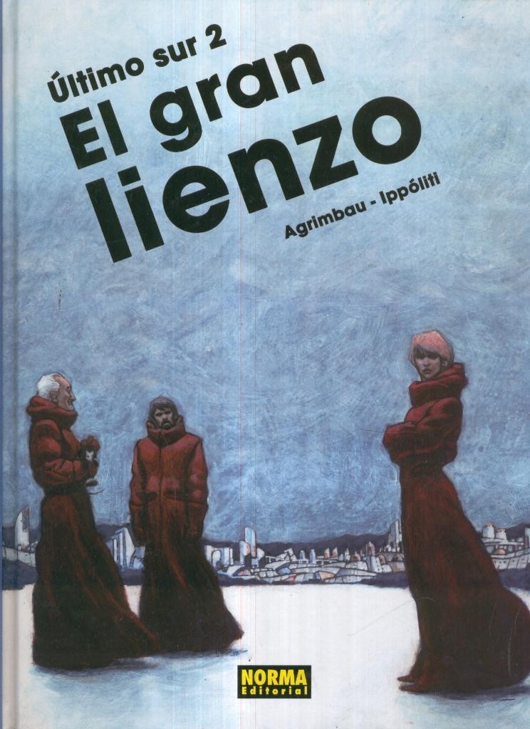 ULTIMO SUR, No.02: El Gran Lienzo