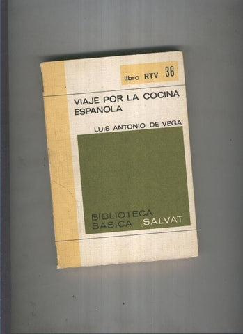 Biblioteca Basica Salvat libro RTV numero 036:Viaje por la cocina española  (numerado 2 en interior cubierta)