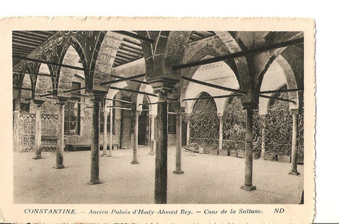 Postal 027108 : Constantine. Ancien Palais dHady Ahmed Bey - Conr de la Sultane