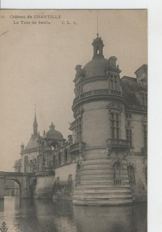 Postal B/N 0299 : Chateau de Chantilly: Lam tour de Senlis