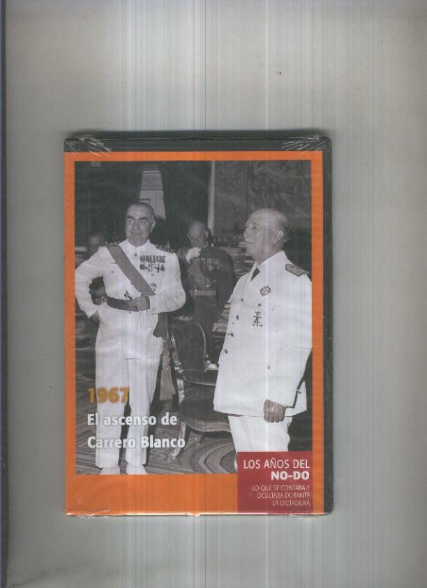 DVD: Los años del NO-DO 1967: El ascenso de Carrero Blanco