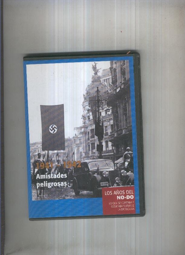 DVD: Los años del NO-DO 1941/1942: Amistades peligrosas
