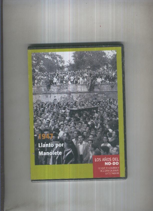 DVD: Los años del NO-DO 1947: Llanto por Manolete