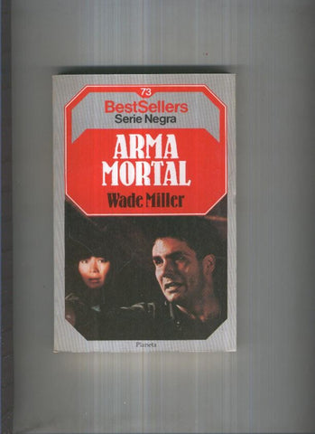 BestSellers serie Negra numero 73: Arma mortal