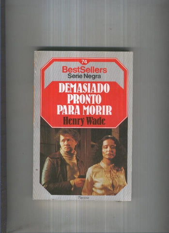 BestSellers serie Negra numero 74: Demasiado pronto para morir