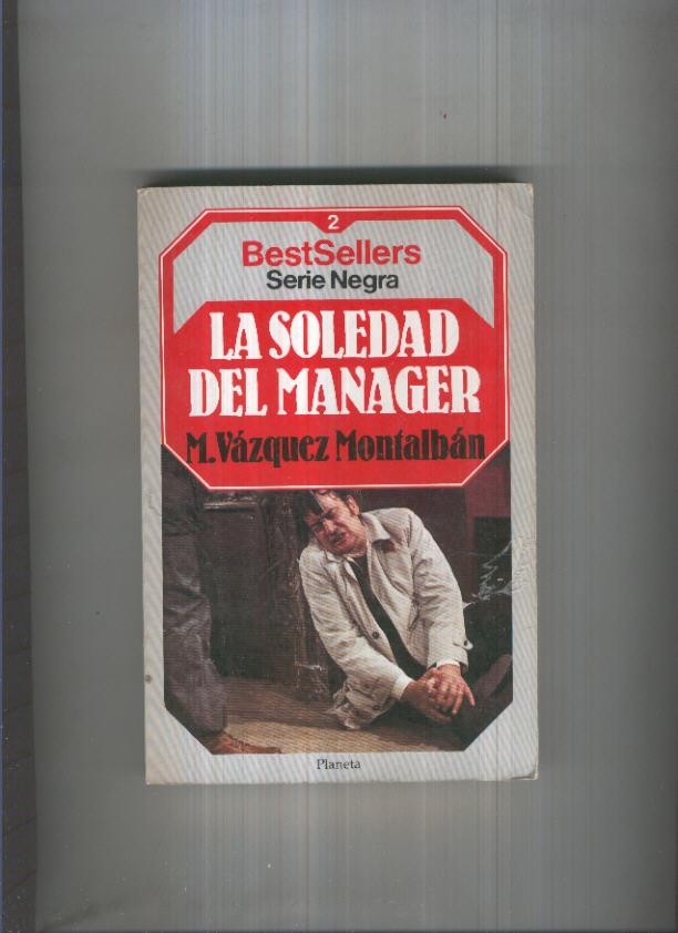 BestSellers serie Negra numero 02: La soledad del manager