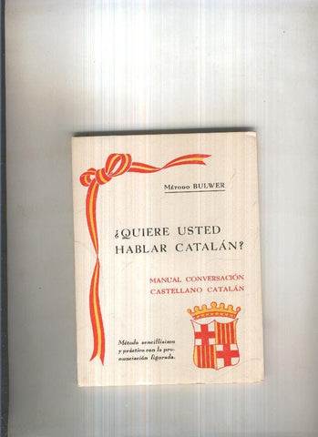  Metodo Bulwer: Quiere usted hablar catalan