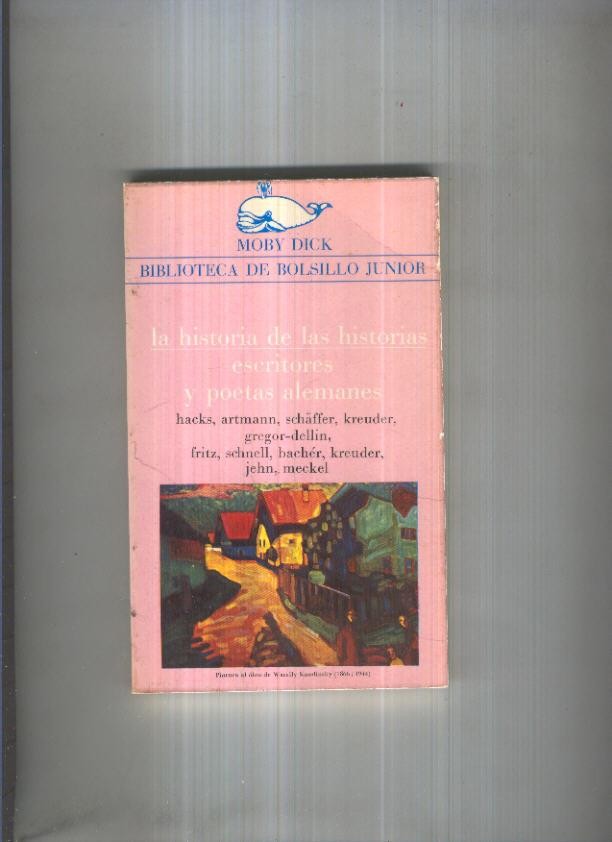 Moby Dick numero 041: La historia de las historias, escritores y poetas alemanes
