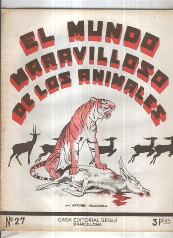 El mundo maravilloso de los animales numero 27: aguilas, halcones y milanos
