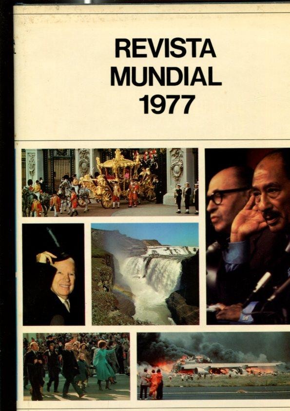 Revista Mundial 1977: Los acontecimientos mas importantes del año