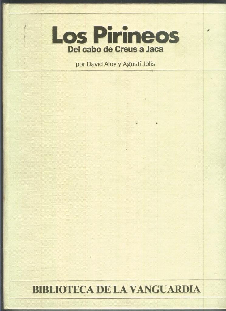 Biblioteca de La Vanguardia: Los Pirineos: Del Cabo de Creus a Jaca