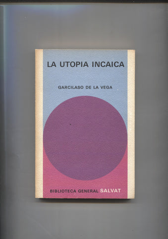 Biblioteca General Salvat numero 80: La utopia Incaica