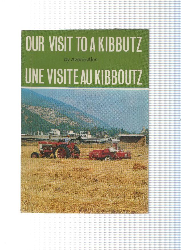 Our visit to a kibbutz - Une visite au kibboutz