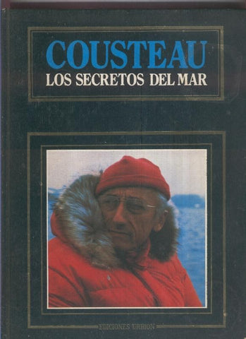 Cousteau: Los secretos del mar: Viajes tomo 1