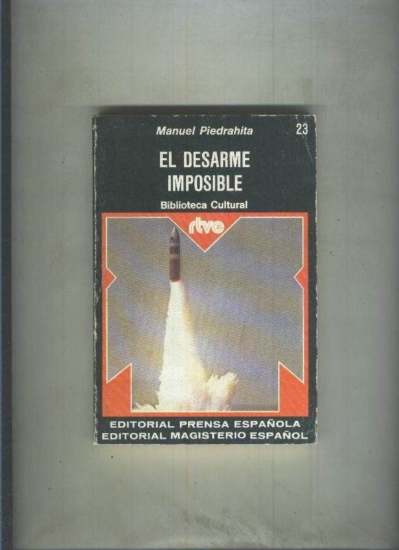 Biblioteca Cultural RTVE numero 023: El desarme imposible