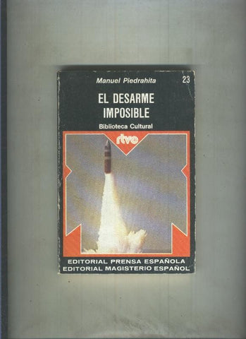 Biblioteca Cultural RTVE numero 023: El desarme imposible