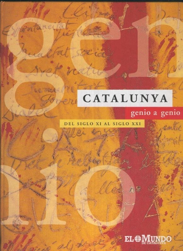 Catalunya genio a genio: del siglo XI al siglo XXI