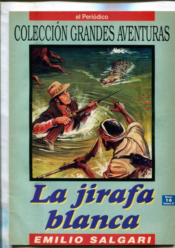 Grandes Aventuras volumen 3 numero 16: La jirafa blanca