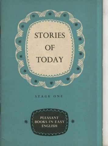 Stories of Today. Stge one