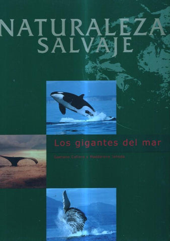 Naturaleza Salvaje: Los gigantes del mar