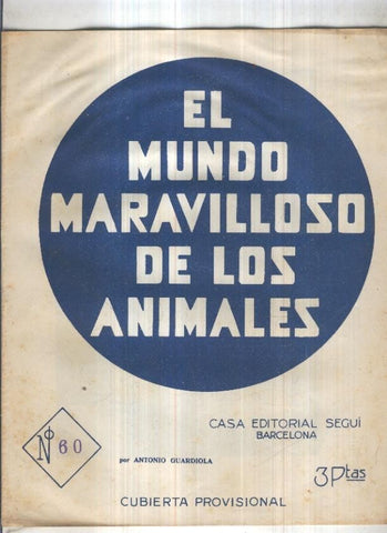 El mundo maravilloso de los animales numero 60. Indice general de la obra