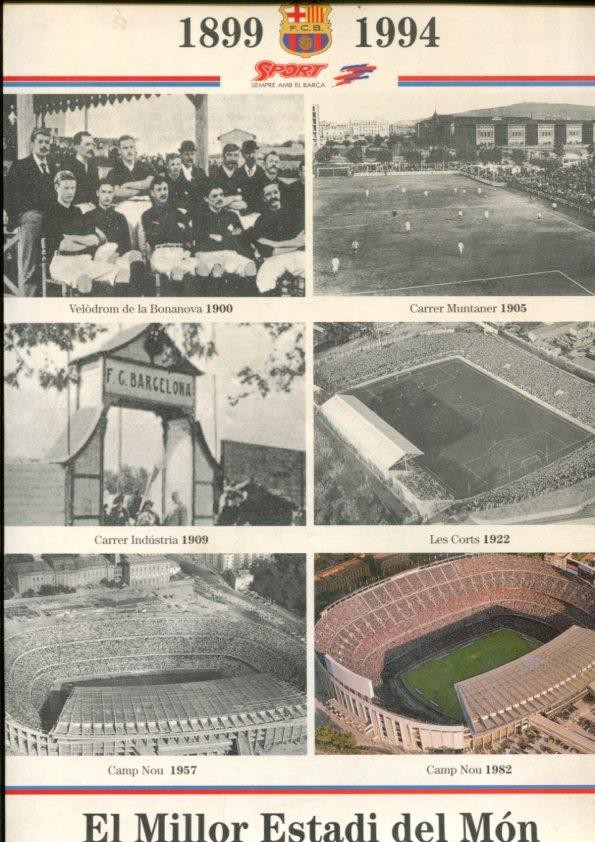 F.C.Barcelona el millor estadi del Mon 1899-1994: desplegable del campo