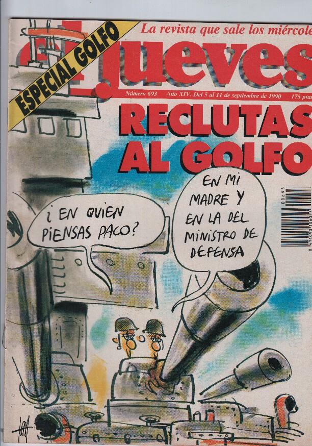 El Jueves revista semanal numero 693 - RECLUTAS AL GOLFO