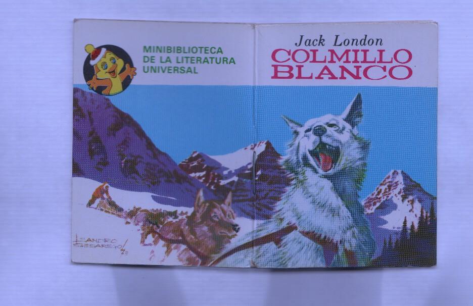 Miniblioteca de la literatura universal (Petete) : Colmillo blanco