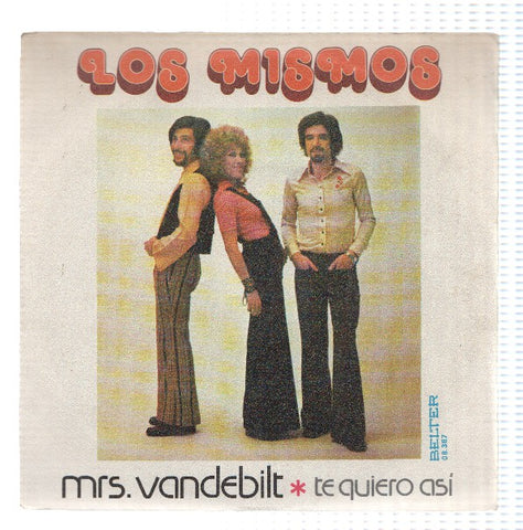 Disco 45 RPM Sencillo: LOS MISMOS - Mrs. Vandebilt