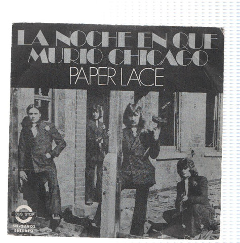 Disco 45 RPM Sencillo: PAPER LACE - La noche que murio Chicago