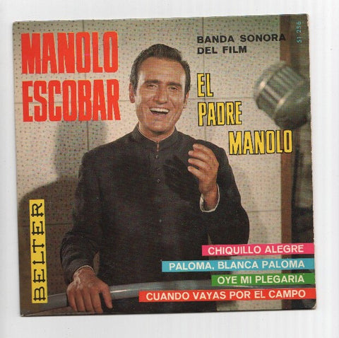 Disco 45 RPM Sencillo: MANOLO ESCOBAR - Banda Sonora del Film EL PADRE MANOLO