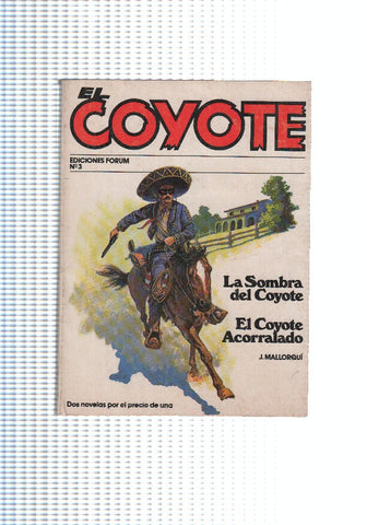 Forum: El Coyote numero 03: La sombra del Coyote y El Coyote acorralado