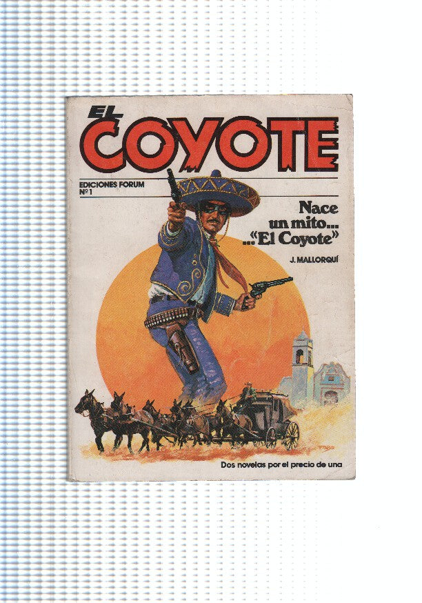 Forum: El Coyote numero 01: Nace un mito.....El Coyote