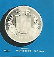CROMO COLECCION UNIVERSAL 2189: FRANCO SUIZO. Numero 344