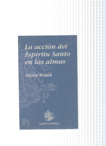 La accion del Espiritu Santo en las almas ( 12 edicion 1998 )