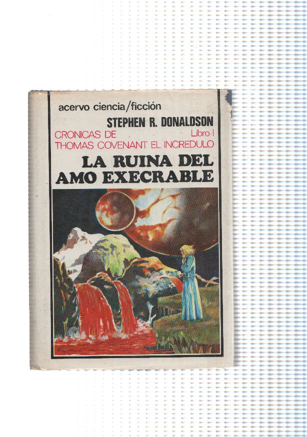 La ruina del amo execrable, libro uno