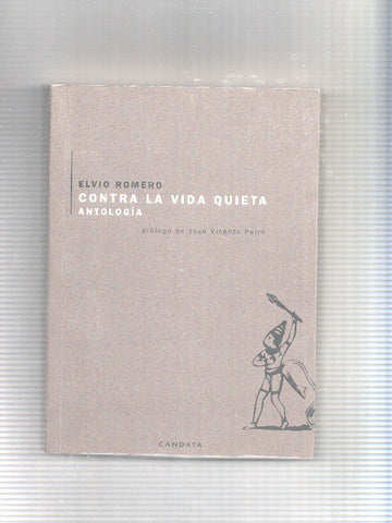 CONTRA LA VIDA QUIETA