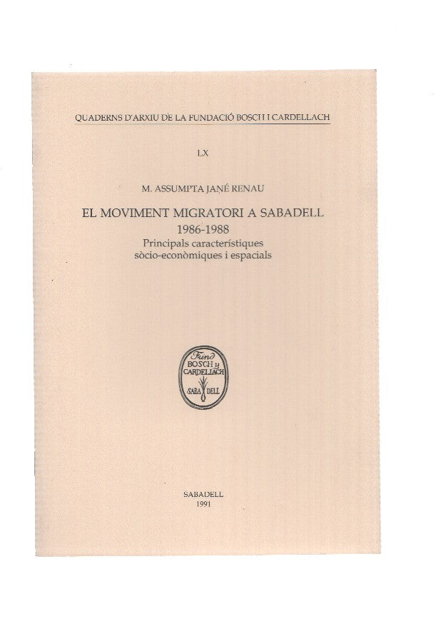 EL MOVIMENT MIGRATORI A SABADELL 1986-1988, Principals caracteristiques socio-economiques i espacials