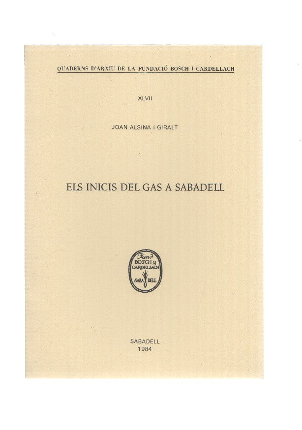 ELS INICIS DEL GAS A SABADELL, Joan Alsina i Giralt