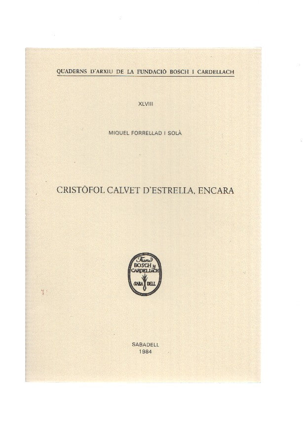 CRISTOFOL CALVET D,ESTRELLA, ENCARA - Miquel Forrellad i Sola