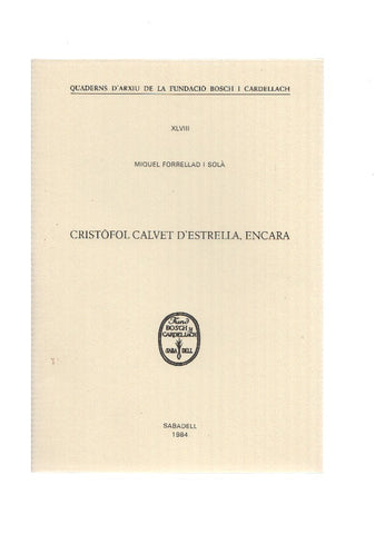 CRISTOFOL CALVET D,ESTRELLA, ENCARA - Miquel Forrellad i Sola