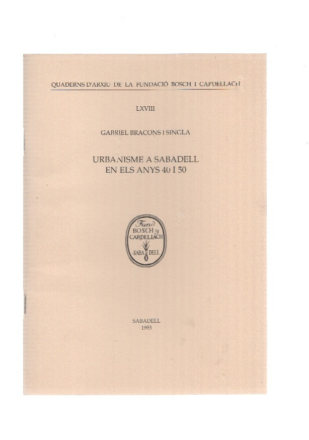 URBANISME A SABADELL EN ELS ANYS 40 I 50 - Gabriel Bracons i Singla