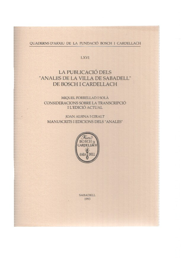 LA PUBLICACIO DELS ANALES DE LA VILLA DE SABADELL DE BOSCH I CARDELLACH